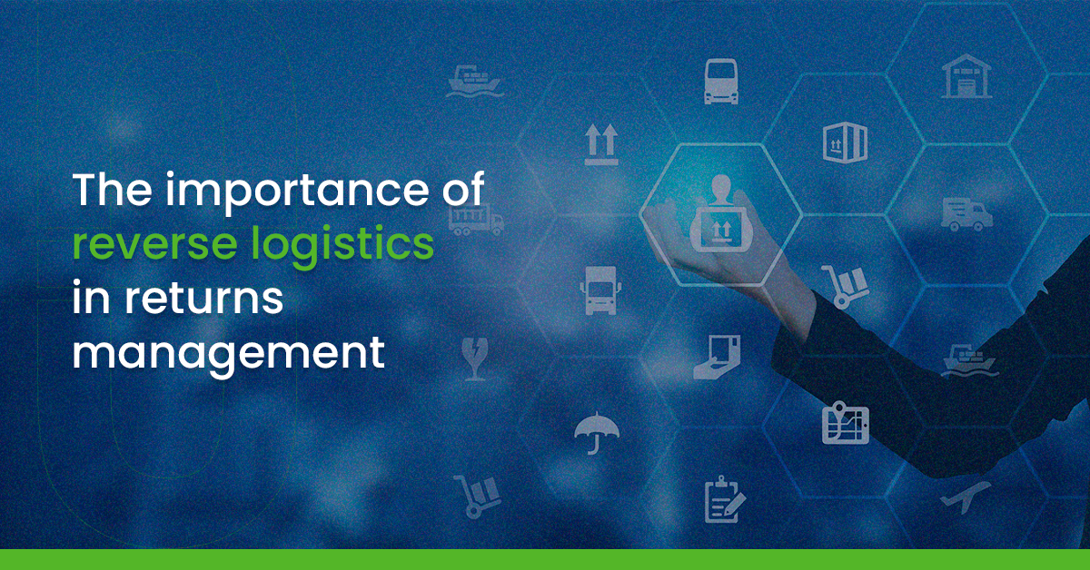 The Importance Of Reverse Logistics In Returns Management Onus the-importance-of-reverse-logistics-in-returns-management-onus